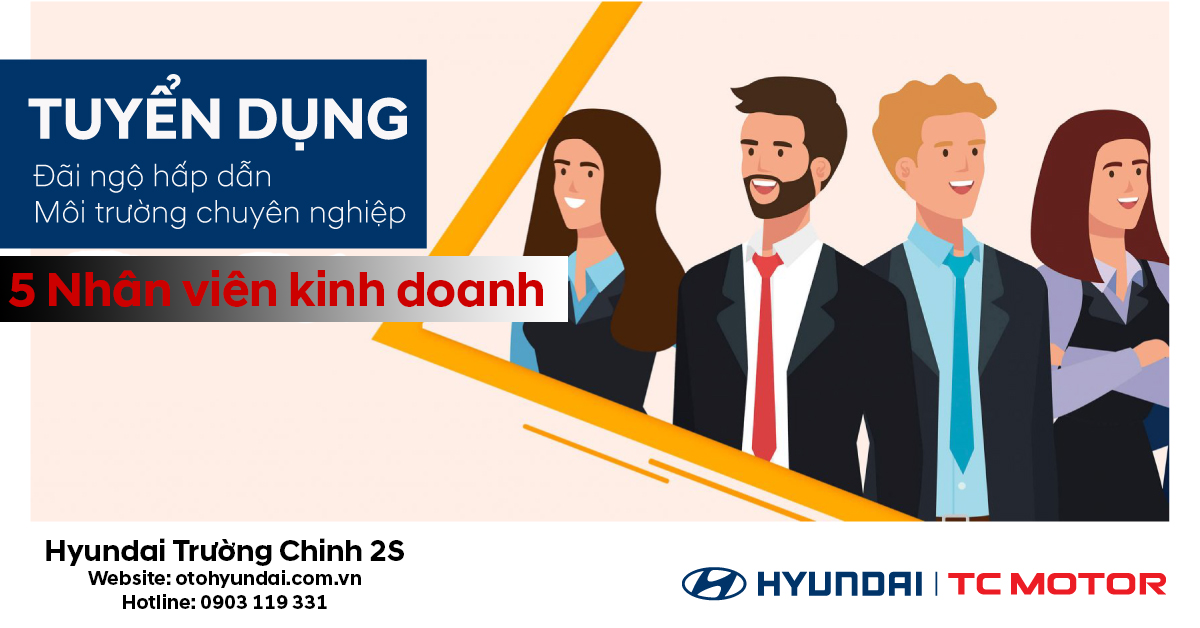 Hyundai Trường Chinh 2S Quận Bình Tân Tuyển Dụng hyundai trường chinh 2s quận bình tân tuyển dụng