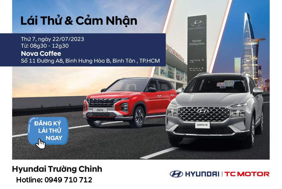 Cùng Hyundai Trường Chinh Lái Thử Xe Tại Sự Kiện Ngày 22-7-2023 